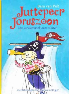 Juttepeer Joruszoon een voorleesboek over piraten