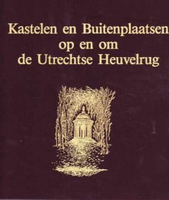 Kastelen en Buitenplaatsen op en om de Utrechtse Heuvelrug