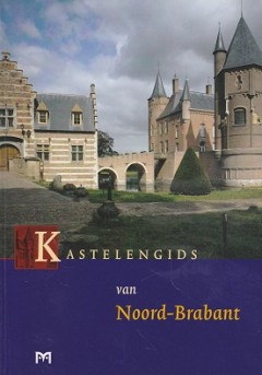 Kastelengids van Noord-Brabant