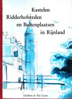 Kastelen Ridderhofsteden en Buitenplaatsen in Rijnland