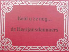 Kent u ze nog... de Heerjansdammers