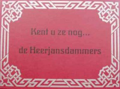 Kent u ze nog... de Heerjansdammers