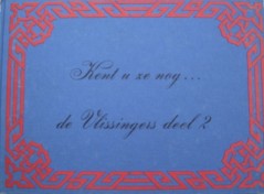 Kent u ze nog... de Vlissingers deel 2