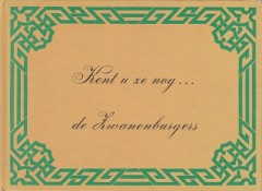 Kent u ze nog ...de Zwanenburgers
