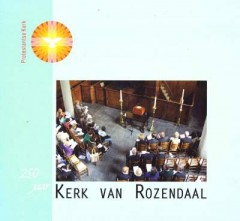 250 Jaar Kerk van Rozendaal