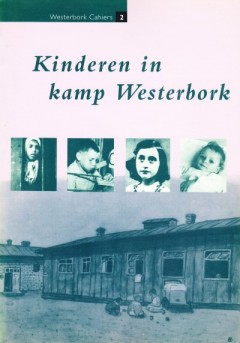 Kinderen in kamp Westerbork (Westerbork cahiers 2)