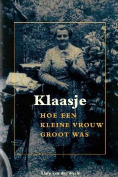 Klaasje hoe een kleine vrouw groot was