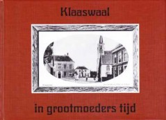 Klaaswaal in grootmoeders tijd