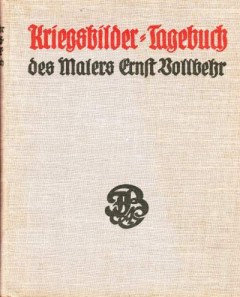 Kriegsbilder-Tagebuch Des Malers Ernst Vollbehr