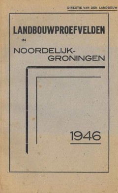 Landbouwproefvelden in Noordelijk Groningen 1946