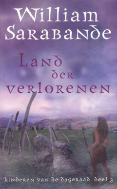 Land der verlorenen, kinderen van de dageraad deel 3