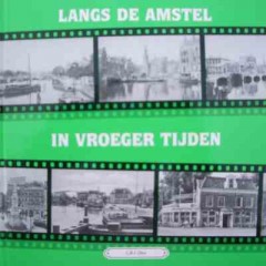 Amsterdam (Langs de amstel in vroeger tijden) deel 3