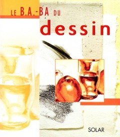 Le B.A.-B.A. du Dessin