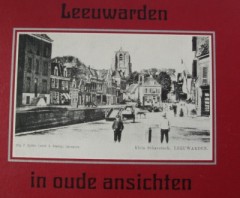 Leeuwarden in oude ansichten