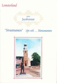 Lemsterland "Straatnamen" zijn ook... Monumenten
