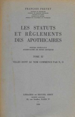 Les Statuts et Reglements des Apothicaires Tome XI