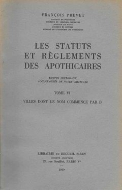 Les Statuts et Reglements des Apothicaires Tome VI