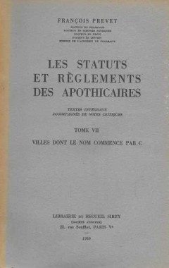 Les Statuts et Reglements des Apothicaires Tome VII