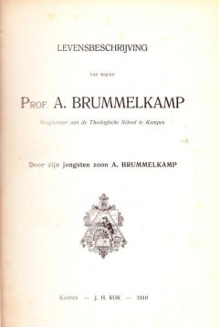 Levensbeschrijving van wijlen Prof. A. Brummelkamp