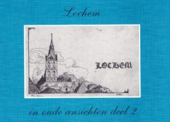 Lochem in oude ansichten deel 2