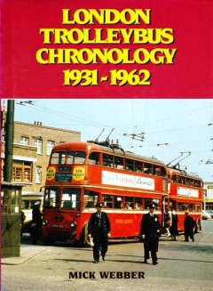 London Trolleybus Chronology 1931-1962