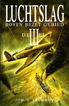 Luchtslag boven bezet gebied (Deel 3)