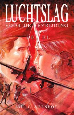 Luchtslag voor de bevrijding (deel 10)