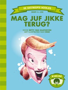 Mag juf Jikke terug? (groep 4)