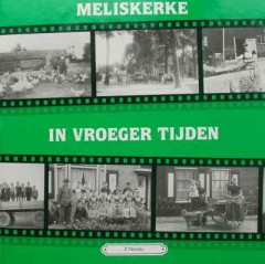 Meliskerke in vroeger tijden deel 2