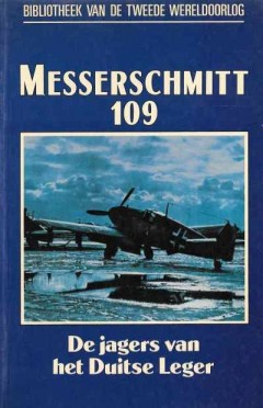 Messerschmitt 109, De jagers van het Duitse Leger. nummer 14 uit de serie.