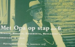 Met Opa op stap deel 6 Renkum, Heelsum, Doorwerth, Heveadorp en omgeving in beeld