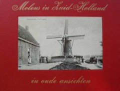 Molens in Zuid-Holland in oude ansichten 