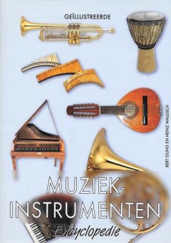 Geïllustreerde Muziek-Instrumenten Encyclopedie