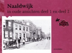 Naaldwijk in oude ansichten deel 1 en deel 2