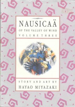 Nausicaä of the Valley of Wind Volume Three