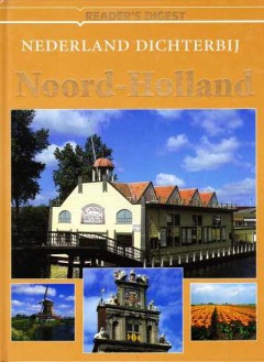 Nederland dichterbij - Noord-Holland