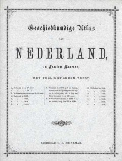Geschiedkundige atlas van Nederland, in zestien kaarten