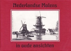 Nederlandse Molens in oude ansichten