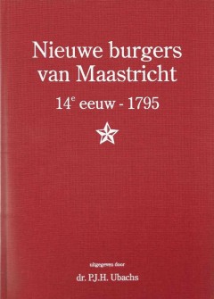 Nieuwe Burgers van Maastricht 14e eeuw - 1795