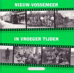 Nieuw-Vossemeer in vroeger tijden