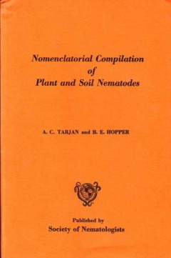 Nomenclatorial Compilation of Plant and Soil Nematodes