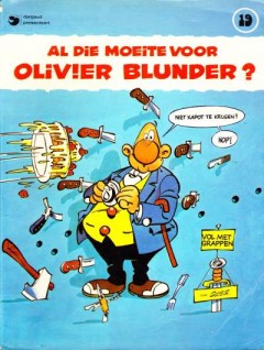 Olivier Blunder - Al die moeite voor Olivier Blunder!