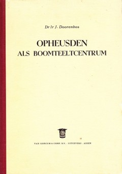 Opheusden als boomteeltcentrum