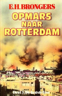 Opmars naar Rotterdam Deel 3