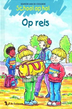 School op hol - Op reis