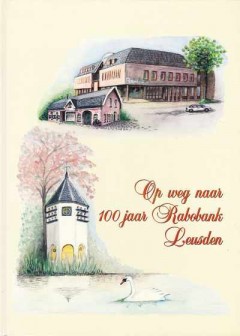 Op weg naar 100 jaar Rabobank Leusden