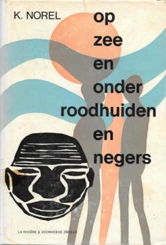 Op zee en onder roodhuiden en negers