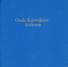 Oude katwijkers herleven