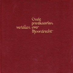 Oude prentkaarten vertellen over Moordrecht