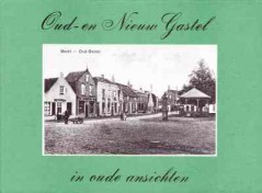 Oud en Nieuw Gastel in oude ansichten